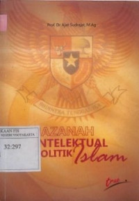 Khazanah Intelektual Politik Islam