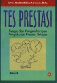 Image of Tes Prestasi : Fungsi dan pengembangan pengukuran prestasi belajar (Edisi II) / Saifuddin Azwar