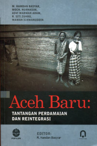 Image of Aceh Baru : Tantangan perdamaian dan reintegrasi
