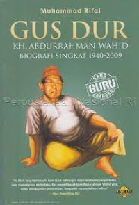 Image of Gus Dur: KH. Abdurrahman Wahid Biografi Singkat 1940-2009